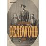 Deadwood - Pete Dexter