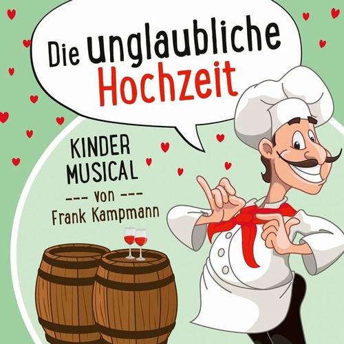 Die Unglaubliche Hochzeit (CD, 2021) – Frank Kampmann