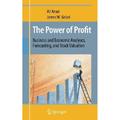 The Power Of Profit - Ali Anari, James W. Kolari, Gebunden