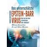 Das unterschätzte Epstein Barr Virus - Sigrid Nesterenko