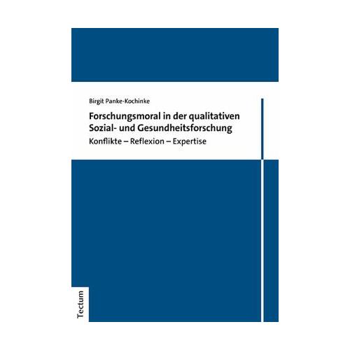 Forschungsmoral in der qualitativen Sozial- und Gesundheitsforschung – Birgit Panke-Kochinke