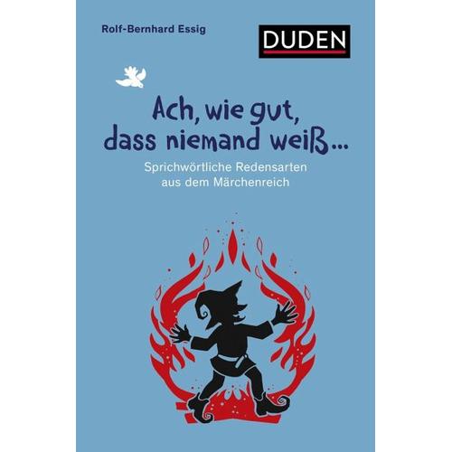 Ach, wie gut, dass niemand weiß … – Rolf-Bernhard Essig