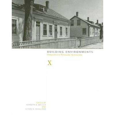 Building Environments: Perspectives In Vernacular ...