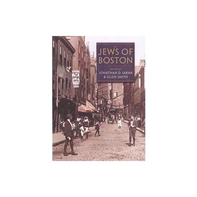 The Jews Of Boston by Ellen Smith (Paperback - Yale Univ Pr)