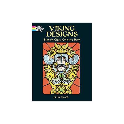Viking Designs Stained Glass Coloring Book by A. G. Smith (Paperback - Dover Pubns)
