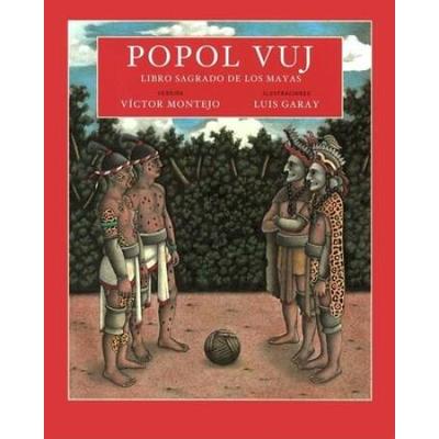 Popol Vuj: libro sagrado de los mayas