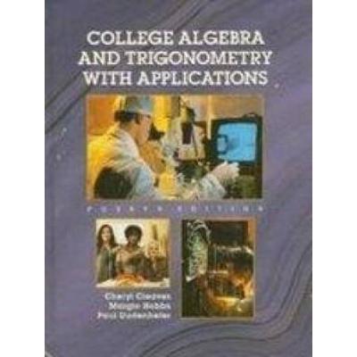 College Algebra and Trigonometry With Applications (Itt Version