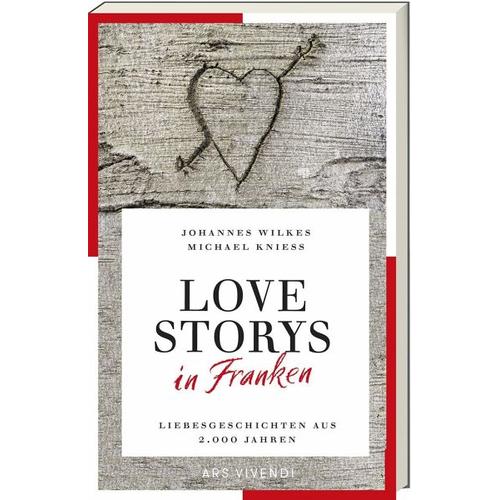 Love Storys in Franken – Johannes Wilkes, Michael Knieß