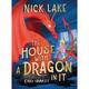 The House With A Dragon In It - Nick Lake, Gebunden