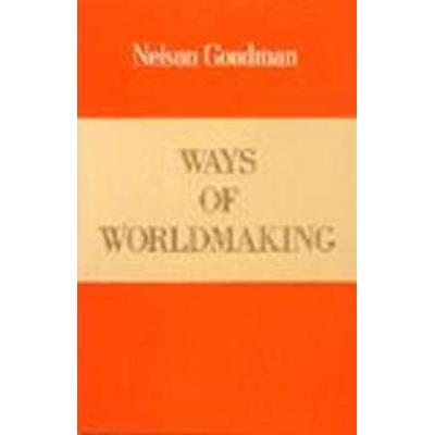 Ways Of Worldmaking