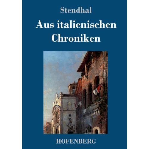 Aus italienischen Chroniken – Stendhal