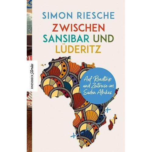 Zwischen Sansibar und Lüderitz – Simon Riesche