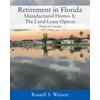 Retirement In Florida Manufactured Homes & The Land-Lease Option: Things To Consider