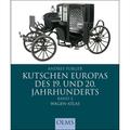 Kutschen Europas Des 19. Und 20. Jahrhunderts - Andres Furger, Gebunden