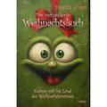 Das Verzauberte Weihnachtsbuch - Komm Mit Ins Land Des Weihnachtsmannes - Martin Jonas, Kartoniert (TB)