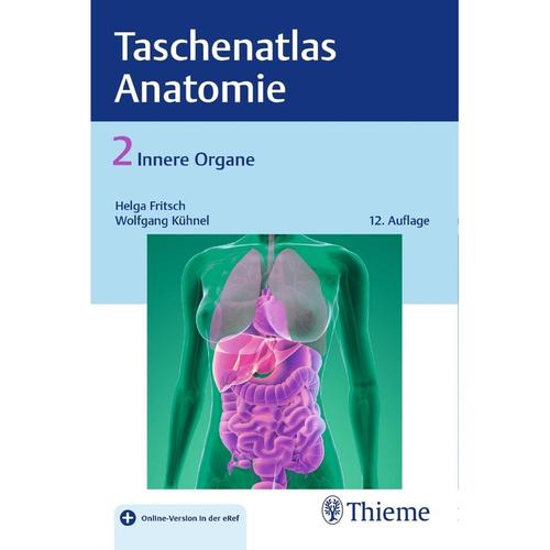 Taschenatlas Der Anatomie: 2 Taschenatlas Der Anatomie, Band 2: Innere Organe - Helga Fritsch, Wolfgang Kühnel, Kartoniert (TB)