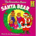 The Berenstain Bears Meet Santa Bear By Stan Berenstain Jan Berenstain