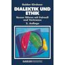 Dialektik und Ethik - Baldur Mitarbeit:Kirchner