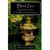 Blind Zen: Martial Arts And Zen For The Blind And Vision Impaired
