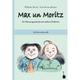 Max Un Moritz. En Fleetsengeschicht Mit Sööben Dullerien. Op Platt Nohvertellt - Wilhelm Busch, Gebunden