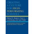 Creating A Culture For High-Performing Schools: A Comprehensive Approach To School Reform And Dropout Prevention