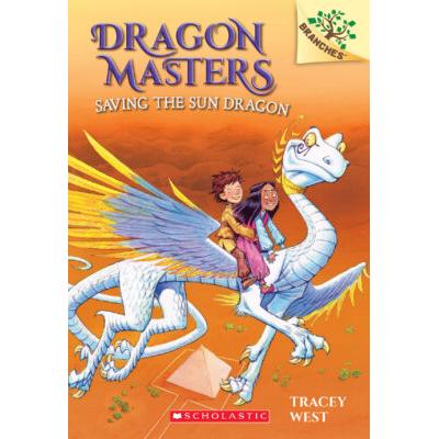 Dragon Masters #2: Saving the Sun Dragon (paperback) - by Tracey West