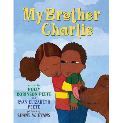 My Brother Charlie (Hardcover) - Ryan Elizabeth Peete and Holly Robinson Peete