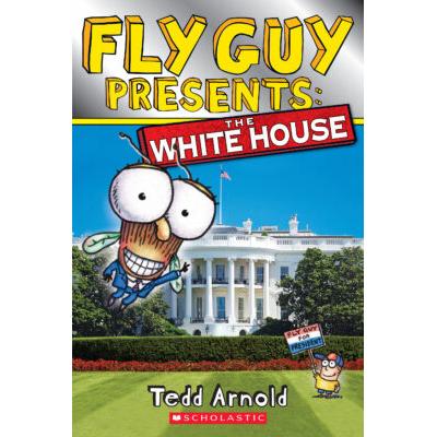 Fly Guy Presents: The White House (paperback) - by Tedd Arnold