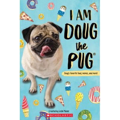 Doug the Pug: I Am Doug the Pug (paperback) - by Leslie Mosier and Megan Faulkner