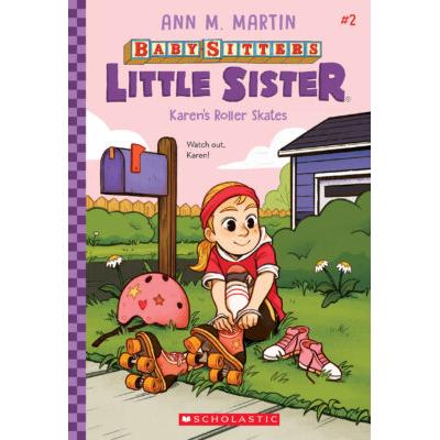 Baby-Sitters Little Sister #2: Karen's Roller Skates (paperback) - by Ann M. Martin