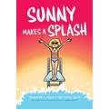 Sunny #4: Sunny Makes a Splash (Hardcover) - Jennifer L. Holm