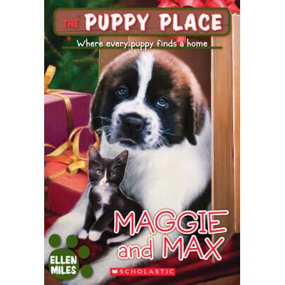 The Puppy Place #10: Maggie and Max (paperback) - by Ellen Miles