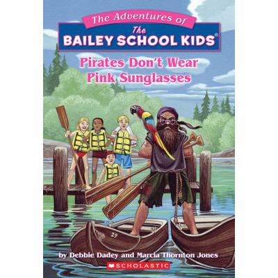 The Adventures of the Bailey School Kids #9: Pirates Don't Wear Sunglasses (paperback) - by Debbie