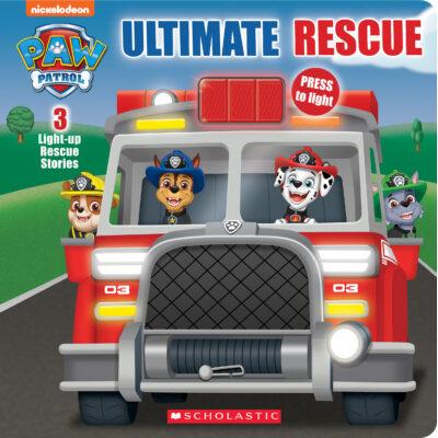 Paw Patrol Ultimate Rescue (Light Up Board Book) (Hardcover) - Scholastic