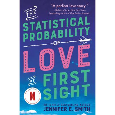 The Statistical Probability of Love at First Sight (paperback) - by Jennifer E. Smith