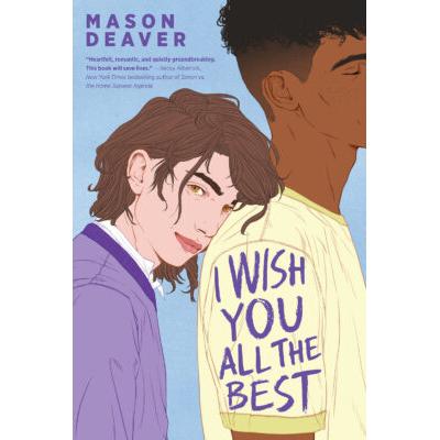 I Wish You All the Best (paperback) - by Mason Deaver