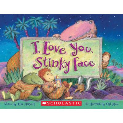 I Love You, Stinky Face (paperback) - by Lisa McCourt