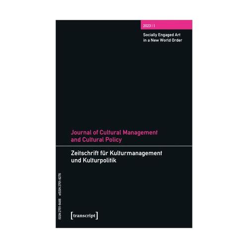 Journal of Cultural Management and Cultural Policy/Zeitschrift für Kulturmanagement und Kulturpolitik