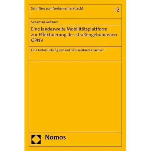 Eine landesweite Mobilitätsplattform zur Effektuierung des straßengebundenen ÖPNV – Sebastian Gebauer