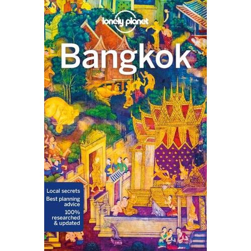 Bangkok City Guide - Lonely Planet, Austin Bush, Tim Bewer