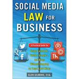 Pre-Owned Social Media Law for Business: A Practical Guide for Using Facebook Twitter Google + and Blogs Without Stepping on Legal Land Mines Paperback 0071799605 9780071799607 Glen Gilmore