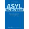 Asyl als Anspruch? - Andrea Fritsche