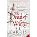 The Dead of Winter: Three gripping Tudor historical crime thriller novellas from a No. 1 Sunday Times bestselling fiction author