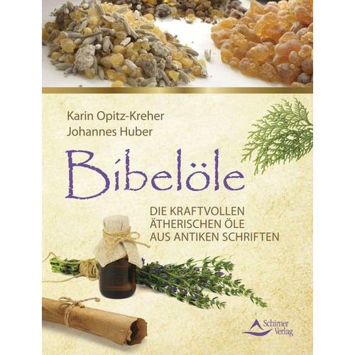 Bibelöle – Karin Opitz-Kreher, Johannes Huber