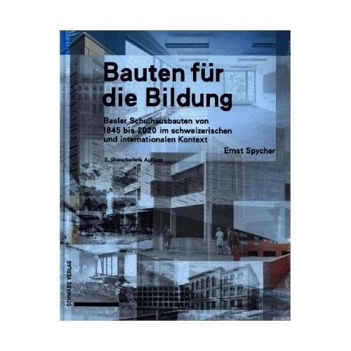 Bauten für die Bildung - Ernst Spycher