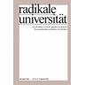 Radikale Universität - Herausgegeben:Universität für angewandte Kunst Wien