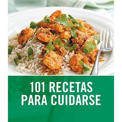 Recetas para cuidarse Healthy Eats Spanish Edition