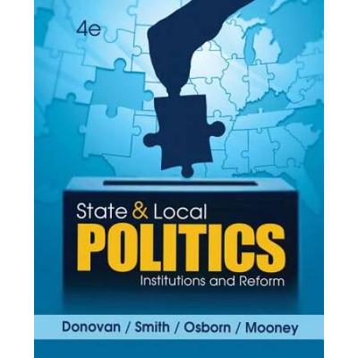 State and Local Politics Institutions and Reform