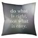 ArtVerse Quotes Multicolor Background Do What is Right Quote Floor Pillow - Square Tufted 26 x 26