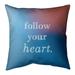 ArtVerse Quotes Multicolor Background Follow Your Heart Quote Floor Pillow - Standard 36 x 36 Oversized